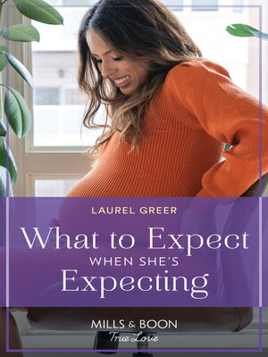 cover image of What to Expect When She's Expecting